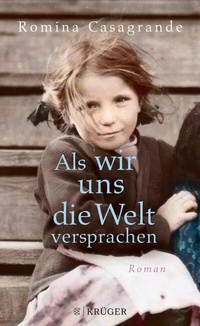 Abbildung von: Als wir uns die Welt versprachen - S. Fischer