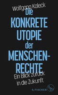 Cover: Die konkrete Utopie der Menschenrechte - S. Fischer