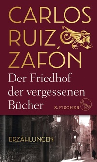 Abbildung von: Der Friedhof der vergessenen Bücher - S. Fischer