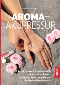 Abbildung von: Aroma-Akupressur - TRIAS
