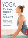 Abbildung von: Yoga für Kiefer, Nacken und Schultern - TRIAS