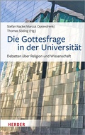 Cover: Die Gottesfrage in der Universit&auml;t - Verlag Herder