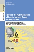 Cover: Towards the Automatization of Cranial Implant Design in Cranioplasty - Springer