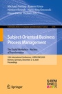 Cover: Subject-Oriented Business Process Management. The Digital Workplace - Nucleus of Transformation - Springer