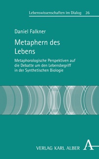 Abbildung von: Metaphern des Lebens - Karl Alber Verlag