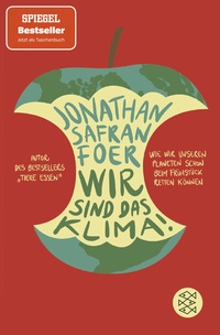 Abbildung von: Wir sind das Klima! - Fischer Taschenbuch