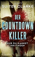Cover: Der Countdown-Killer - Nur du kannst ihn finden - FISCHER Scherz