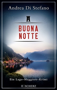 Abbildung von: Buona Notte - Ein Lago-Maggiore-Krimi - FISCHER Scherz