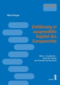 Cover: Einf&uuml;hrung in ausgew&auml;hlte Kapitel des Europarechts - Facultas