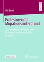 Cover: Professoren mit Migrationshintergrund - Springer VS