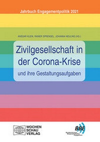 Abbildung von: Zivilgesellschaft in der Corona-Krise und ihre Gestaltungsaufgaben - Wochenschau Verlag