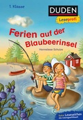 Cover: Duden Leseprofi - Ferien auf der Blaubeerinsel, 1. Klasse - Fischer Sauerl&auml;nder Duden