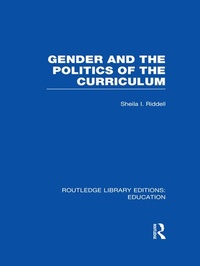 Enlarge image Cover: Gender and the Politics of the Curriculum - Routledge