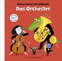 Abbildung von: Mein kleines Musikbuch - Das Orchester - FISCHER Sauerländer