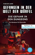 Cover: Gefangen in der Welt der W&uuml;rfel. Die Gefahr in den Dungeons. Ein Abenteuer f&uuml;r Minecrafter - FISCHER Sauerl&auml;nder