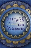 Cover: Das Buch des Wisperns (Die Gilead-Saga 1) - FISCHER Sauerl&auml;nder