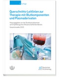 Cover: Querschnitts-Leitlinien zur Therapie mit Blutkomponenten und Plasmaderivaten - Deutscher &Auml;rzteverlag