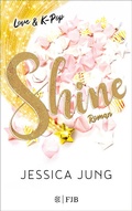 Cover: Shine - Love & K-Pop - FISCHER FJB
