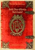 Cover: Soli Deo Gloria - Serviam! - Geschichtsverein f&uuml;r K&auml;rnten
