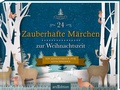 Cover: 24 Zauberhafte M&auml;rchen zur Weihnachtszeit - arsEdition