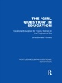 Cover: The 'Girl Question' in Education (RLE Edu F) - Routledge