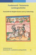 Cover: Frankenreich - Testamente - Landesgeschichte - Kommission f&uuml;r saarl&auml;ndische Landesgeschichte