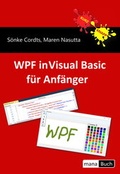 Cover: WPF in Visual Basic f&uuml;r Anf&auml;nger - mana-Buch