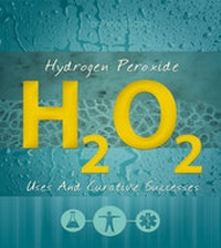 Enlarge image Cover: Hydrogen Peroxide: Uses And Curative Successes - MobiWell