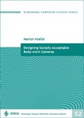 Cover: Designing Socially Acceptable Body-worn Cameras - OlWIR Verlag f&uuml;r Wirtschaft, Informatik und Recht