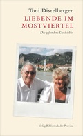 Cover: Liebende im Mostviertel - Bibliothek der Provinz