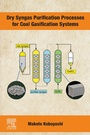 Cover: Dry Syngas Purification Processes for Coal Gasification Systems - Elsevier