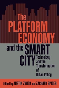 Enlarge image Cover: The Platform Economy and the Smart City - McGill-Queen's University Press