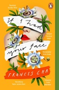 Cover: If I Had Your Face - Penguin Books Ltd