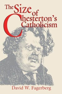 Abbildung von: The Size of Chesterton's Catholicism - University of Notre Dame Press