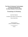 Cover: Role of Advanced Technologies in Structural Engineering for More Resilient Communities - National Academies Press