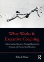 Cover: What Works in Executive Coaching - Routledge