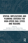 Cover: Spatial Implications and Planning Criteria for High-Speed Rail Cities and Regions - Routledge