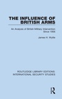 Cover: The Influence of British Arms - Routledge
