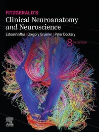 Abbildung von: Fitzgerald's Clinical Neuroanatomy and Neuroscience E-Book - Elsevier
