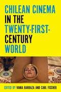 Cover: Chilean Cinema in the Twenty-First-Century World - Wayne State University Press