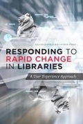 Cover: Responding to Rapid Change in Libraries - ALA Editions