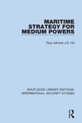 Cover: Maritime Strategy for Medium Powers - Routledge