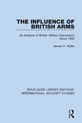 Cover: The Influence of British Arms - Routledge