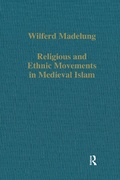 Cover: Religious and Ethnic Movements in Medieval Islam - Routledge