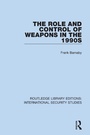 Cover: The Role and Control of Weapons in the 1990s - Routledge