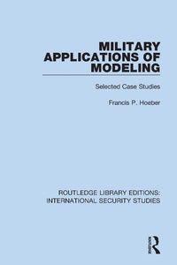 Enlarge image Cover: Military Applications of Modeling - Routledge