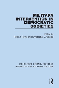 Enlarge image Cover: Military Intervention in Democratic Societies - Routledge