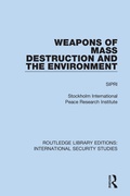 Cover: Weapons of Mass Destruction and the Environment - Routledge