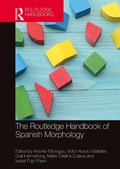Cover: The Routledge Handbook of Spanish Morphology - Routledge