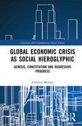 Cover: Global Economic Crisis as Social Hieroglyphic - Routledge